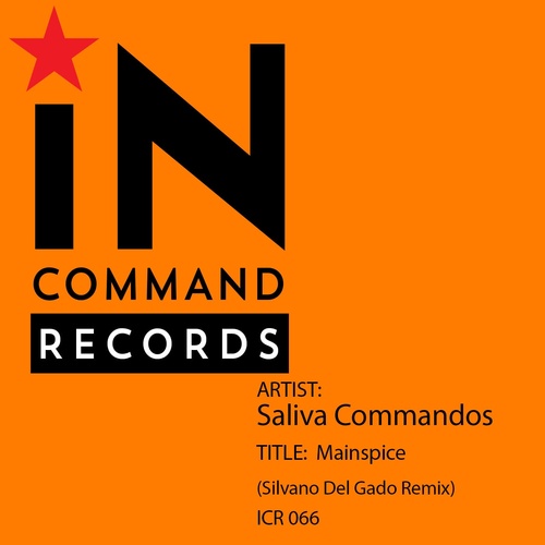 Saliva Commandos - Mainspice (Silvano Del Gado Remix) [ICR066]